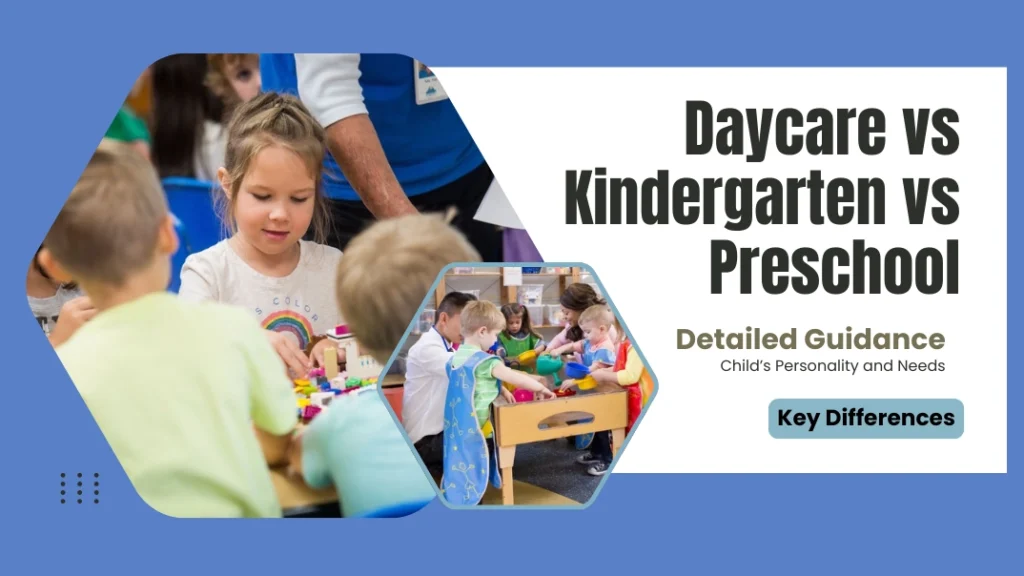 daycare vs kingdergarten vs preschool