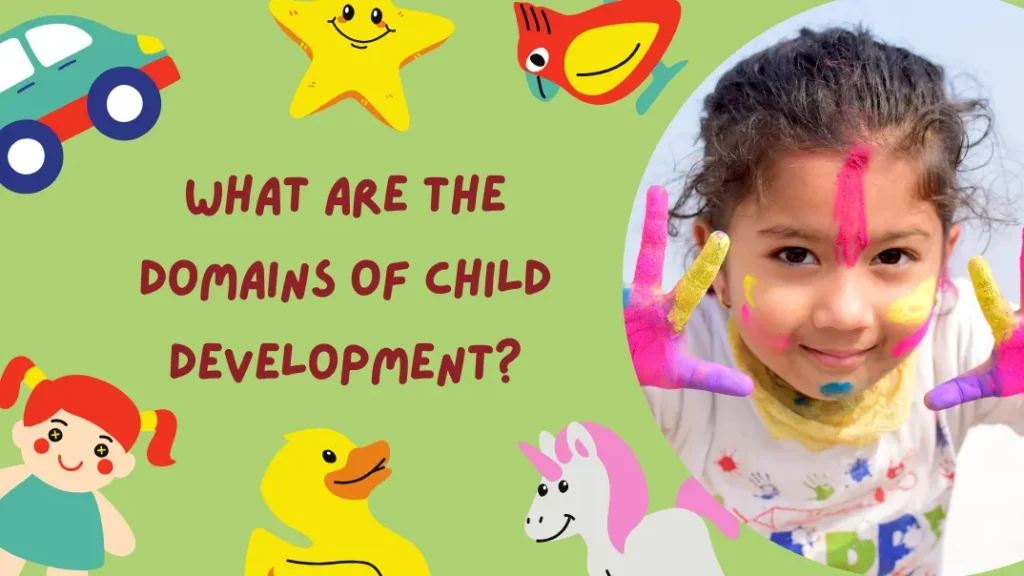 Domains of Child Development