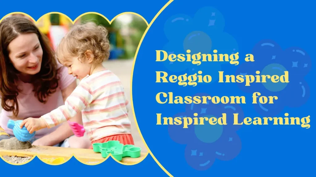 Reggio Inspired Classroom