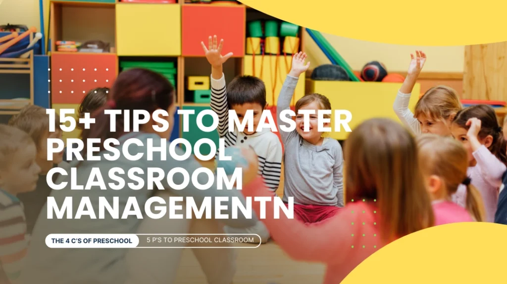 Tips to Master Preschool Classroom Management