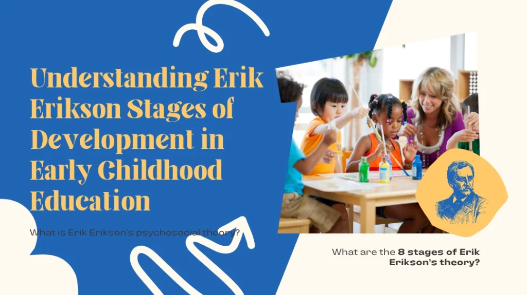 Erik Erikson’s psychosocial theory