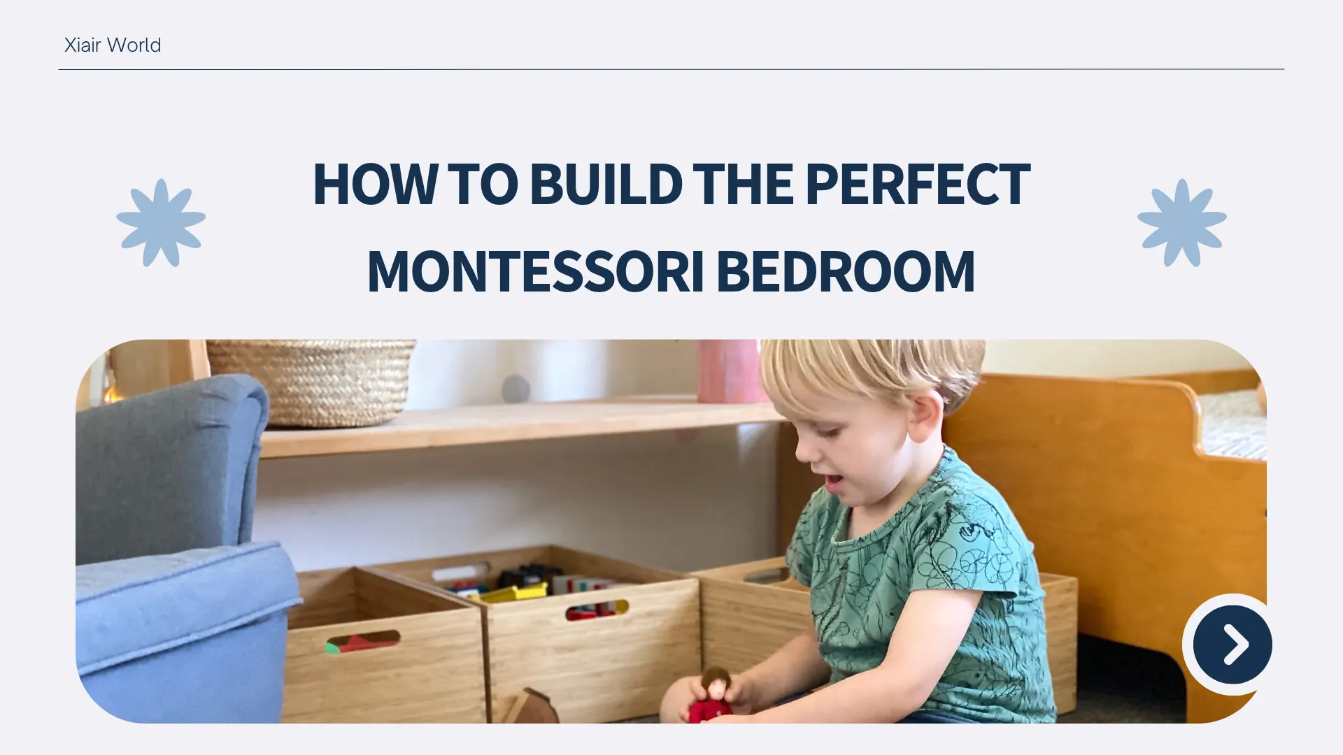 How to Build the Perfect Montessori Bedroom for Your Child