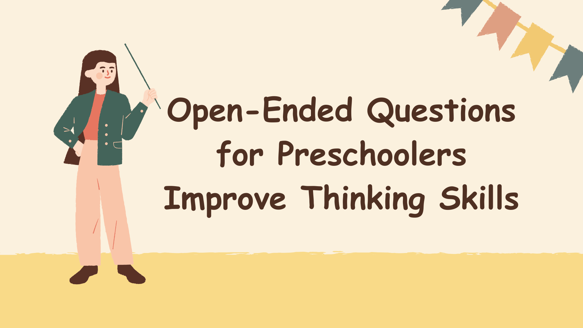 Open-Ended Questions for Preschoolers Improve Thinking Skills