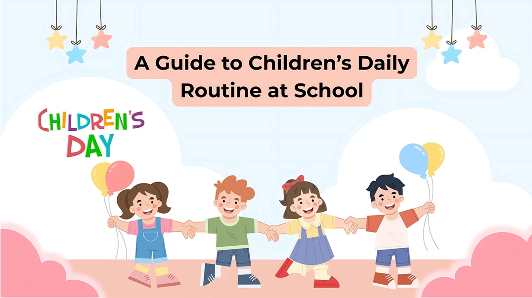 A Guide to Children’s Daily Routine at School