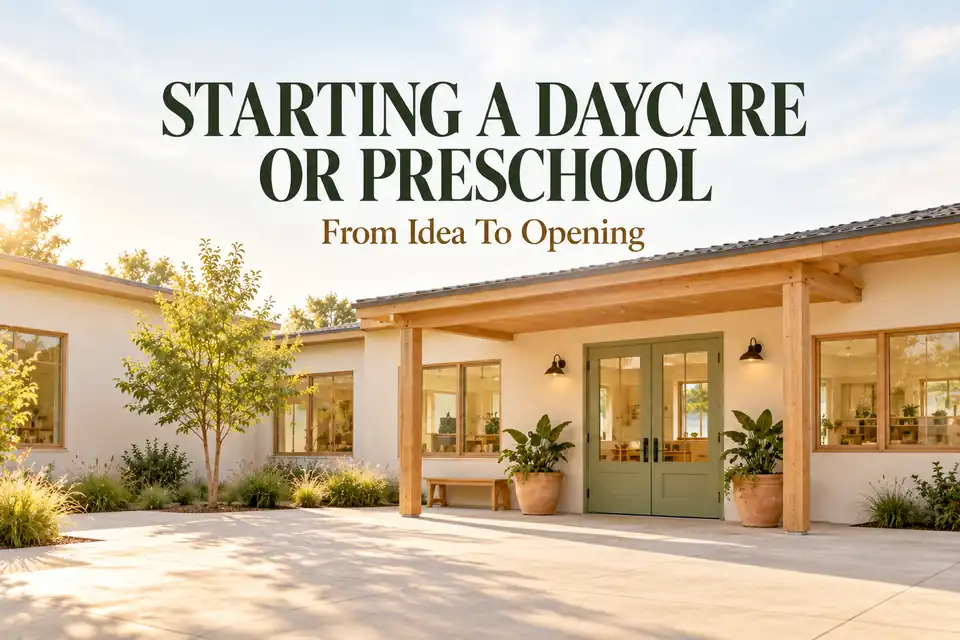 Preschool entrance and courtyard with the title Starting a Daycare or Preschool